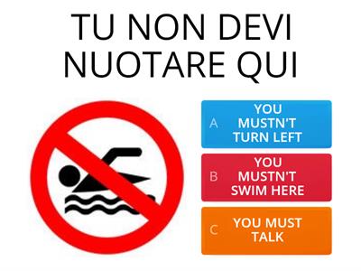 USO DI MUST ( DOVERE ) MUSTN'T  ( NON DOVERE)