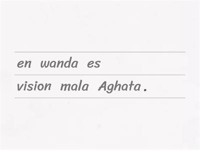 Arregla las oraciones como debe ser.