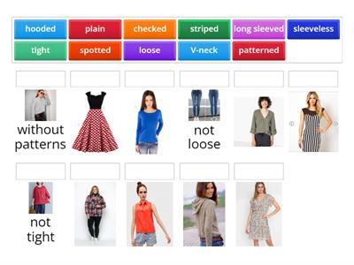 DESCRIBING  CLOTHES (fit, style, pattern)