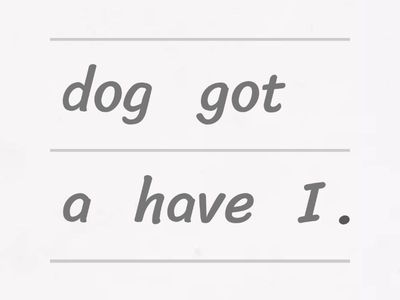 Have got - řazení slov do věty + zvířata