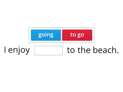 Gerunds and Infinitives