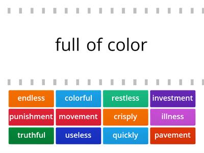 Suffixes (-ful, -less, -ment)