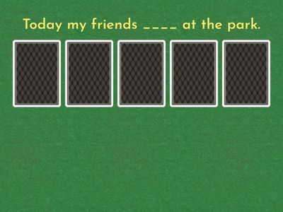 am/ is/ are/ was / were 