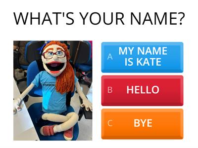 WHAT'S YOUR NAME?