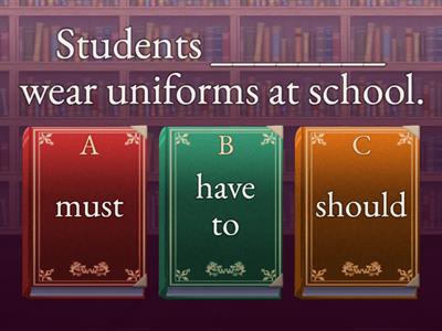 should, have to, must, mustn't