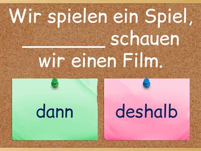 deshalb sonst dann danach