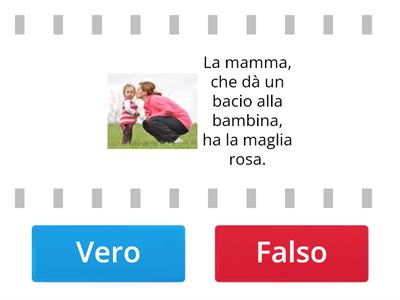 Frasi Relative. Vero o falso?