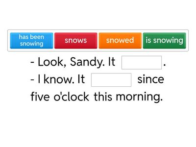 Present Continuous - Present Perfect Continuous - Present Perfect