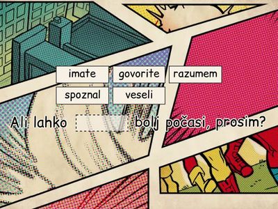 Lesson No 3: DIALOG - Complete the sentence