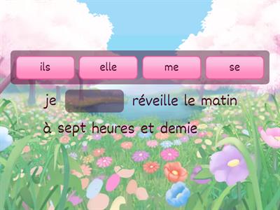 la routine (reflexive verbs)