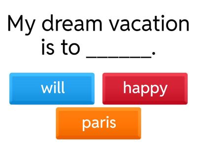 Fill in the blanks using the correct grammar and words.