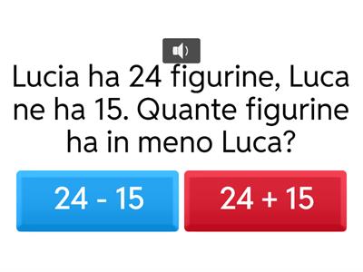 Leggi il testo e scegli l`operazione giusta