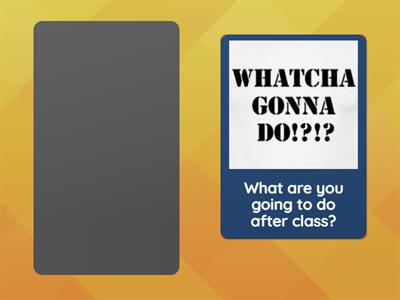 What are you going to do? 