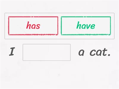 Have| Has &   Am|Are|Is