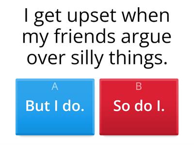 Agree/disagree (set 1) - So do I./Neither do I./But I do./But I don't.