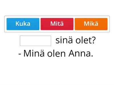 Mikä kysymyssana?