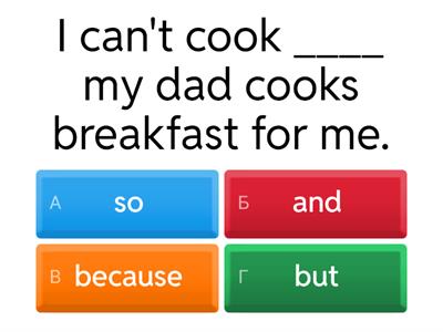 So, but, because and