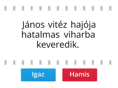 János vitéz - Igaz vagy Hamis