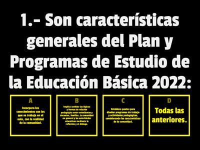 Plan y Programa de Estudio de la Educación Básica 2022