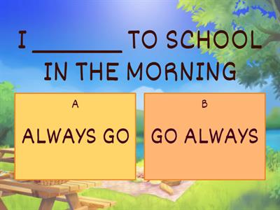 ADVERBS OF FREQUENCY & DAILY ROUTINE