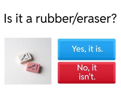 Timur-Yes, it is. / No, it isn't.