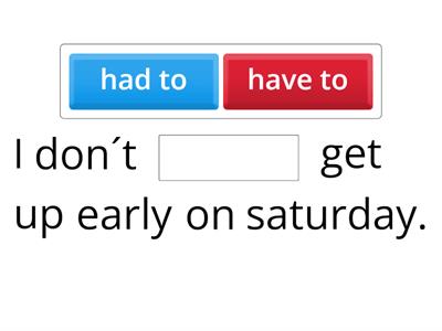 Have to (Present & Past)