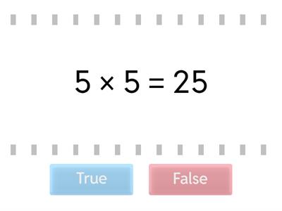 Times tables x 5 True or False