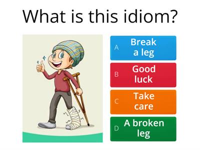 Do you know your IDIOMS?