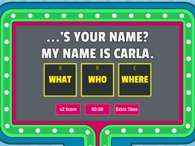 WHAT/WHO/WHERE- 5TO GRADO