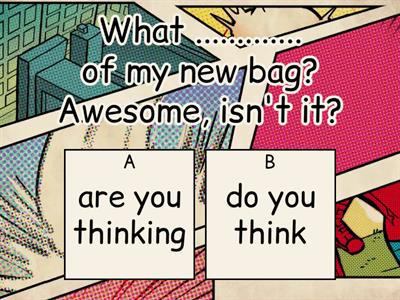 Action and Stative verbs.