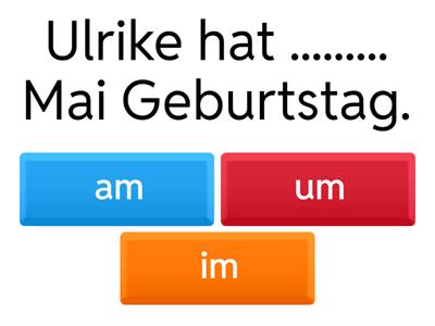 7. Klasse um, im, am
