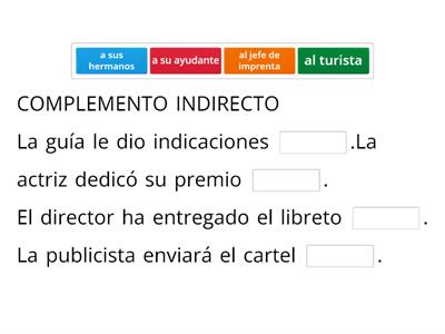 Lengua 6º Gramática U. 11.: Complementos indirecto y circunstancial.