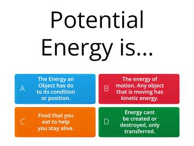 Potential and Kinetic Energy