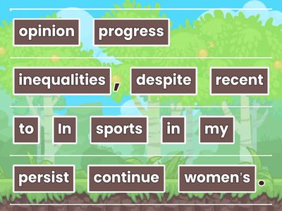 Unjumble the sentences. Opinion essay: Women's inequalities in sports.