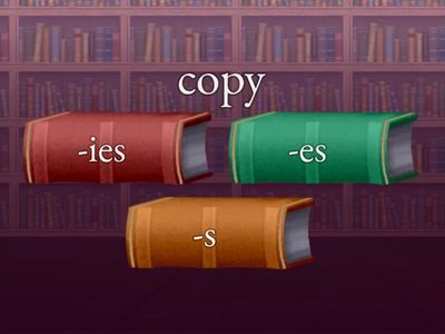 Present Simple -s, -es, -ies 