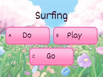 Sport Collocations Do / Go / Play