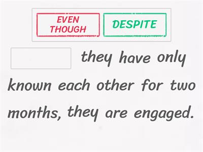 Contrast connectors - even though vs depite