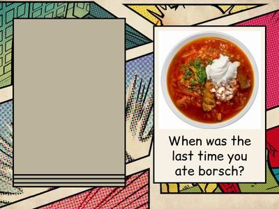 Warm-up When was the last time you ...?