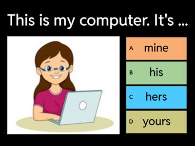 pu2 u4 MINE/HIS/HER/YOURS