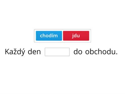 CHODIT X JÍT ,  JEZDIT  X   JET  ,  LÉTAT   X LETĚT 