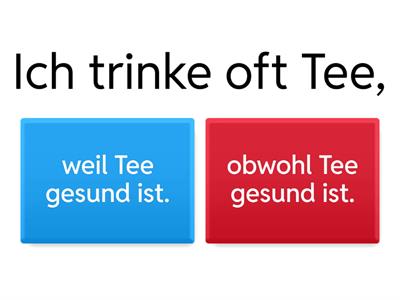 obwohl oder weil?