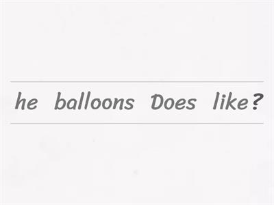 Does he like ...? What does he like ...?