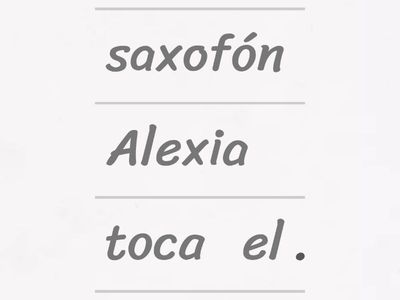 Ordena para que las oraciones tengan sentido.