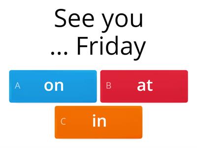 Prepositions of time: in/at/on