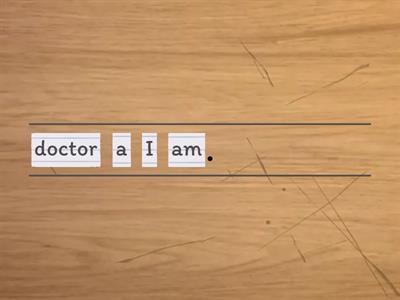 Put the sentences in the correct order