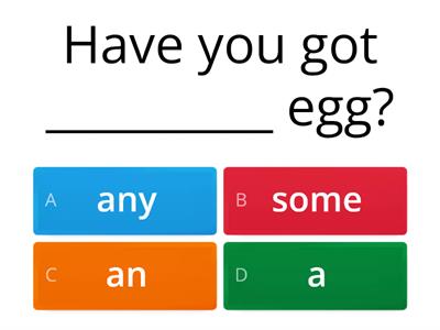 Some - Any - A/An (Countables/Uncountables)