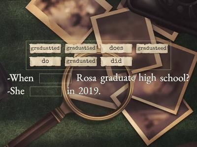 Unit 6: Grammar A2 Past Tense