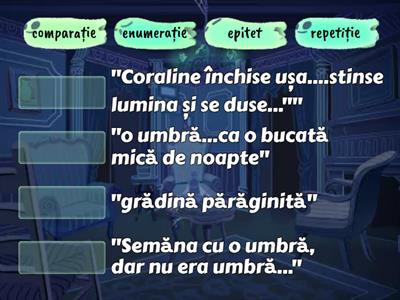 Exercițiul 8- CORALINE- înțelegerea textului