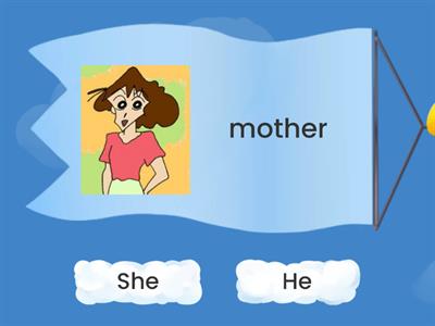 Family -She or He