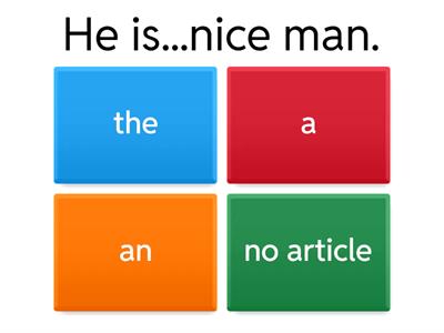 A, an, the or no article